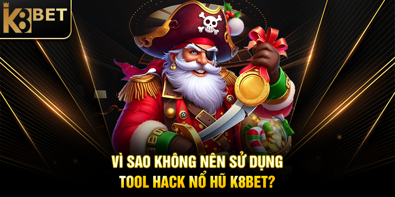 Tool Hack Nổ Hũ K8BET - Bí Quyết Chơi Slot Hợp Pháp Và Hiệu Quả Vì Sao Không Nên Sử Dụng Tool Hack Nổ Hũ K8BET?